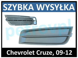 Chevrolet Cruze 09-, Atrapa kratka zderzaka PRAWA