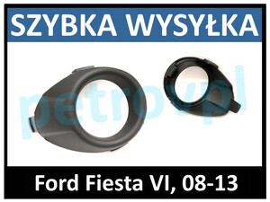 Ford Fiesta 08-, Atrapa ramka zderzaka CZARNA PRAWA