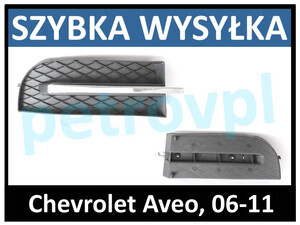 Chevrolet Aveo 06-, Atrapa kratka zderzaka chrom PRAWA