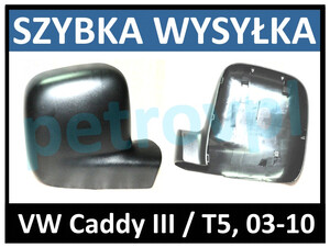 VW Caddy III / T5 03-, Obudowa lusterka czarna P